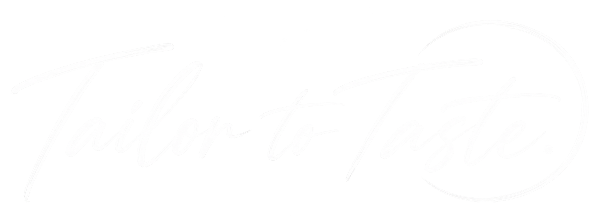 Tailor to Taste